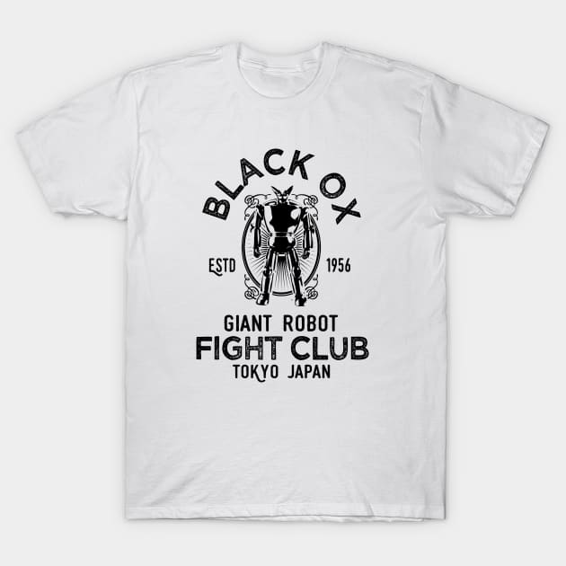 BLACK OX - giant robot fight club T-Shirt by KERZILLA